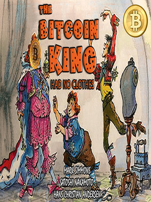cover image of The Bitcoin King Had No Clothes